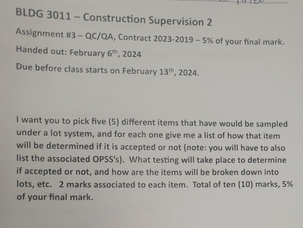  BLDG 3011- Construction Supervision 2 Assignment #3-QC/QA, Contract 2023-2019-5% of your