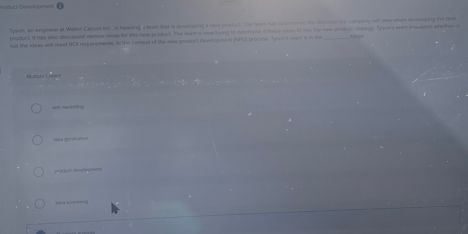  roduct Development (i) Tyson, an engineer at Walter Carson Inc, is