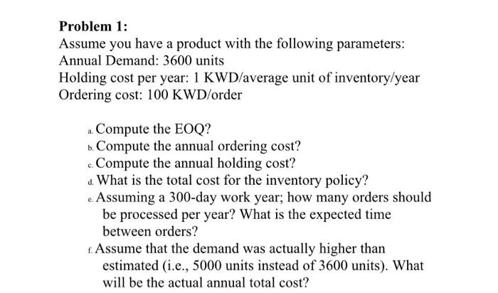 how to solve this in steps ? Problem 1: Assume you have