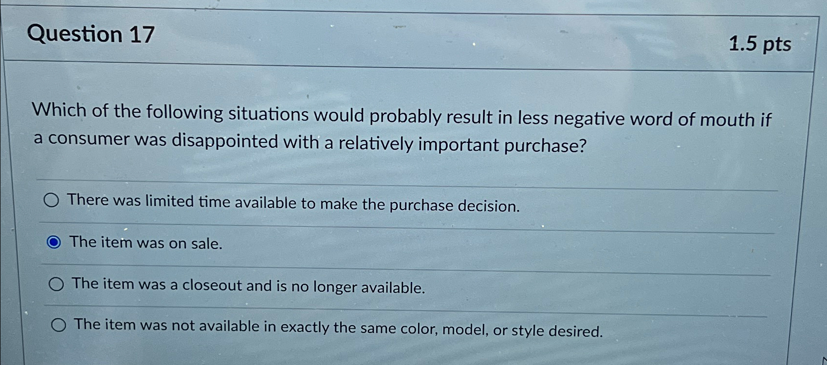  Question 17 1.5pts Which of the following situations would probably result