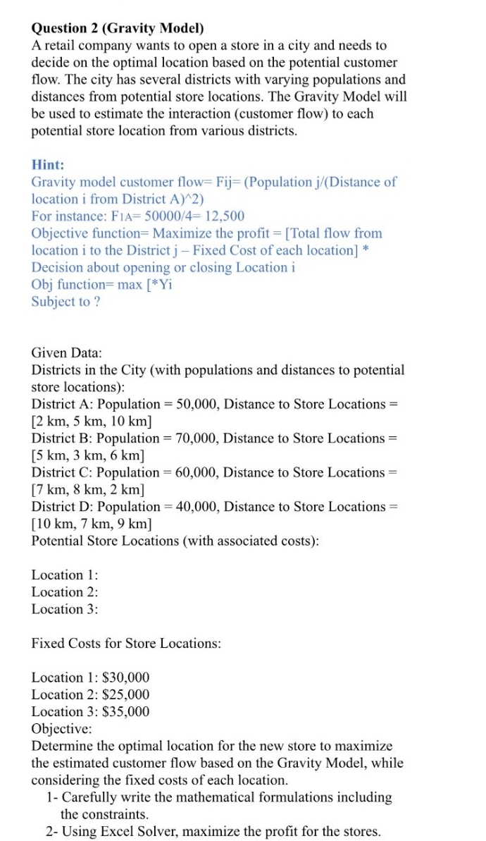 Question 2(Gravity Model) A retail company wants to open a store