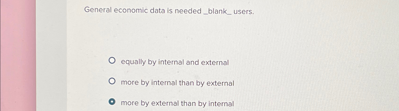  General economic data is needed_blank_users. equally by internal and external more