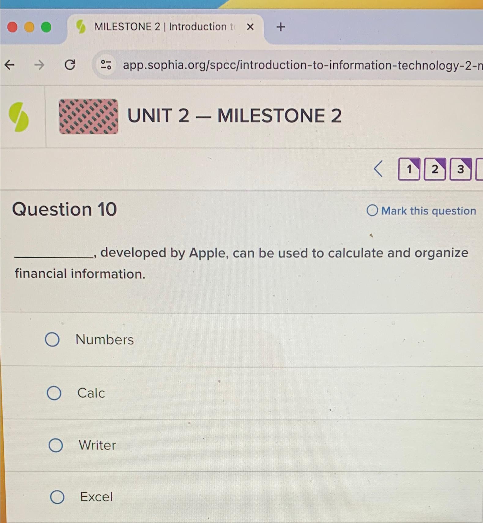  MILESTONE 2|| Introduction t,x+ - app.sophia.org/spcc/introduction-to-information-technology-2-n UNIT 2- MILESTONE 2 2