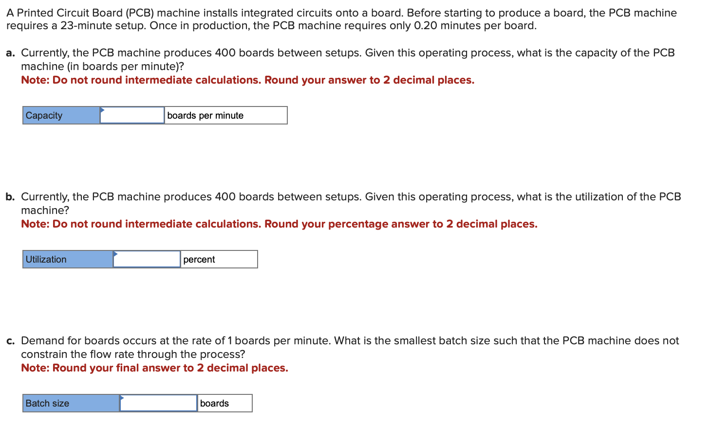  b. Currently, the PCB machine produces 400 boards between setups. Given