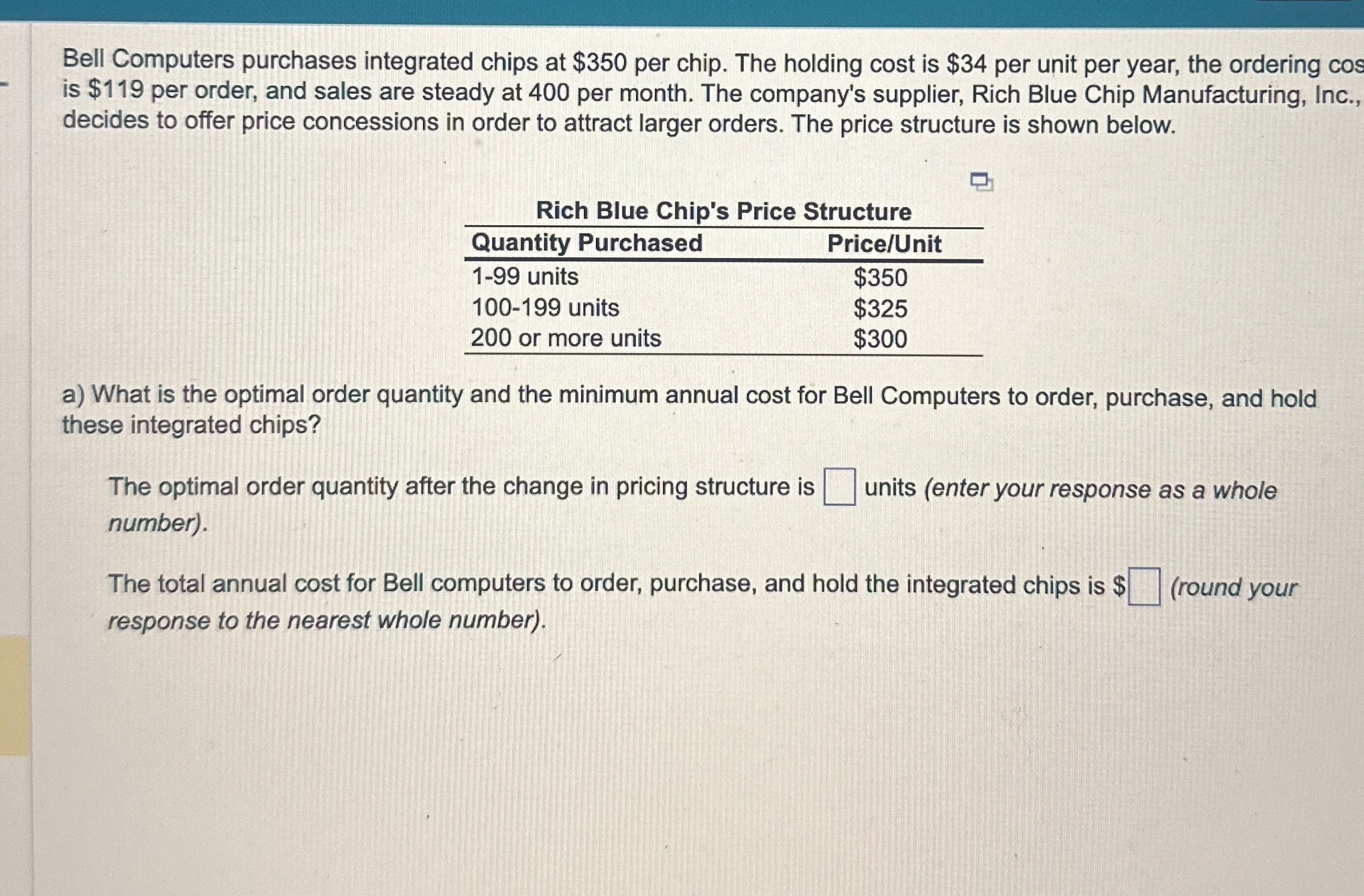  Bell Computers purchases integrated chips at $350 per chip. The holding