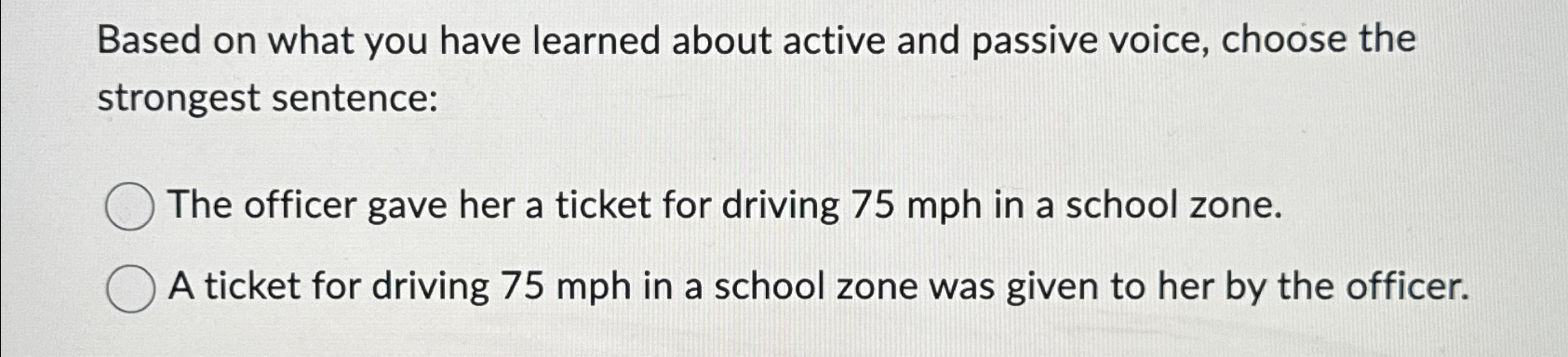  Based on what you have learned about active and passive voice,