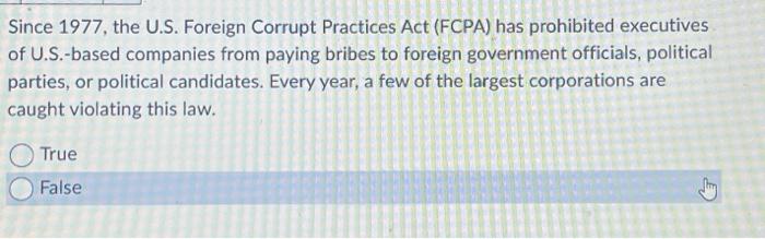 Please answer! Since 1977 , the U.S. Foreign Corrupt Practices Act