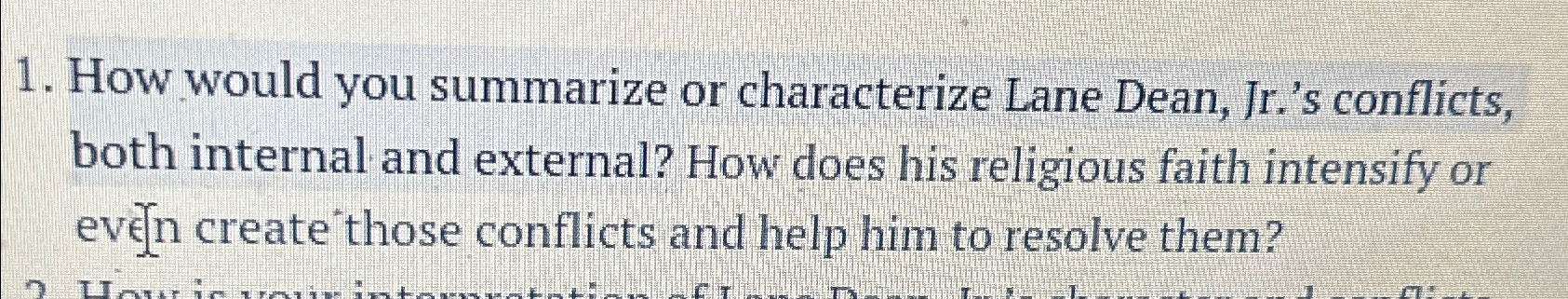  How would you summarize or characterize Lane Dean, Jr.'s conflicts, both
