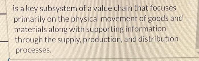 in the supply chain in response to customer demand signals form downstream
