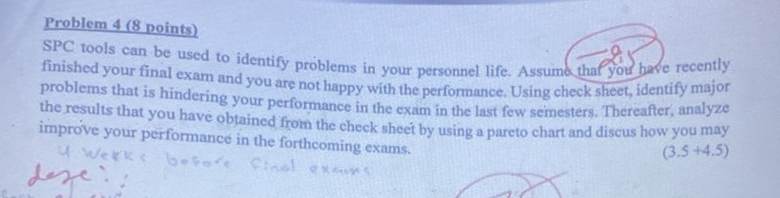  Problem 4 (8 points) SPC tools can be used to identify