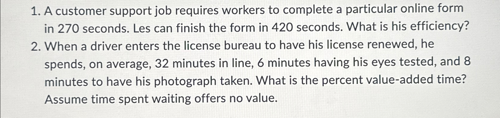  A customer support job requires workers to complete a particular online