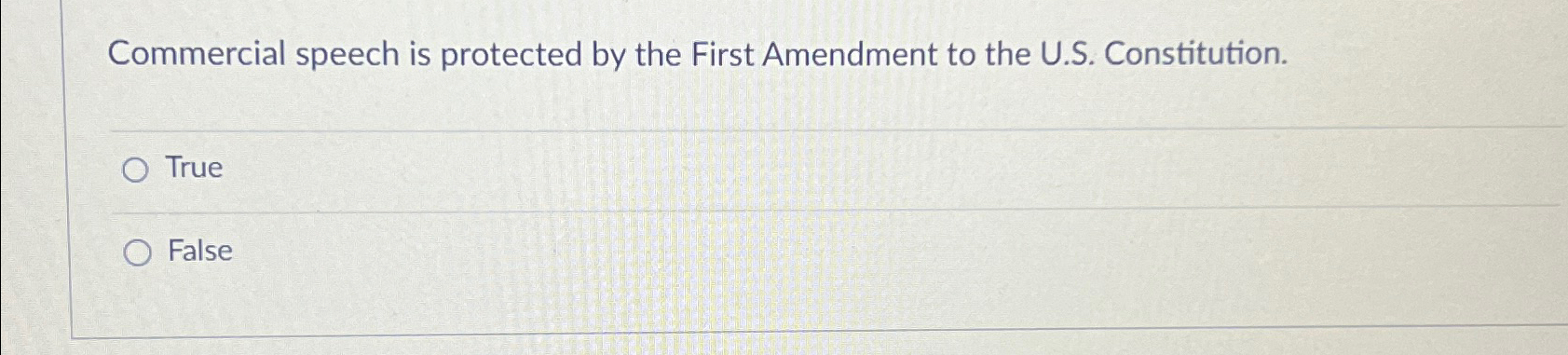  Commercial speech is protected by the First Amendment to the U.S.