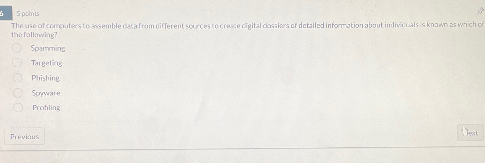  3 points The use of computers to assemble data from different