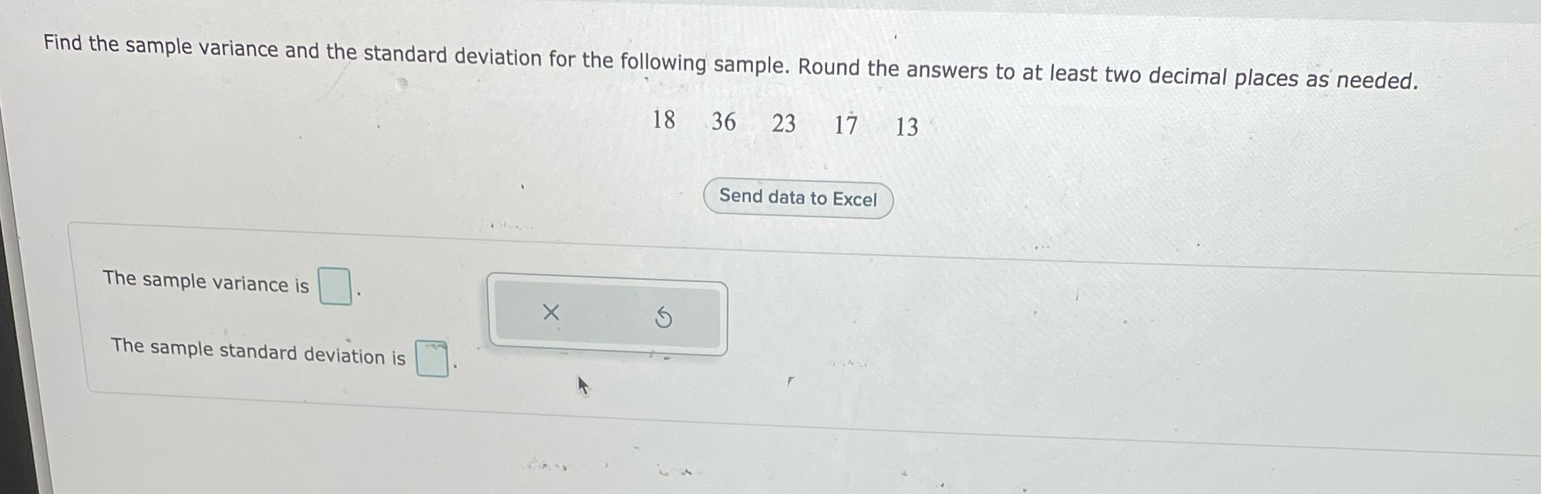  Find the sample variance and the standard deviation for the following