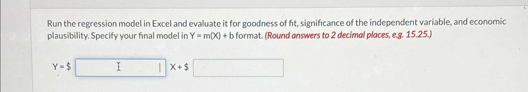  Run the regression model in Excel and evaluate it for goodness