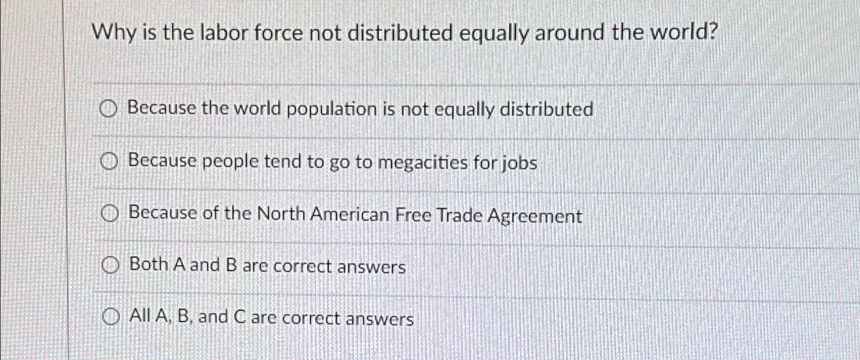  Why is the labor force not distributed equally around the world?
