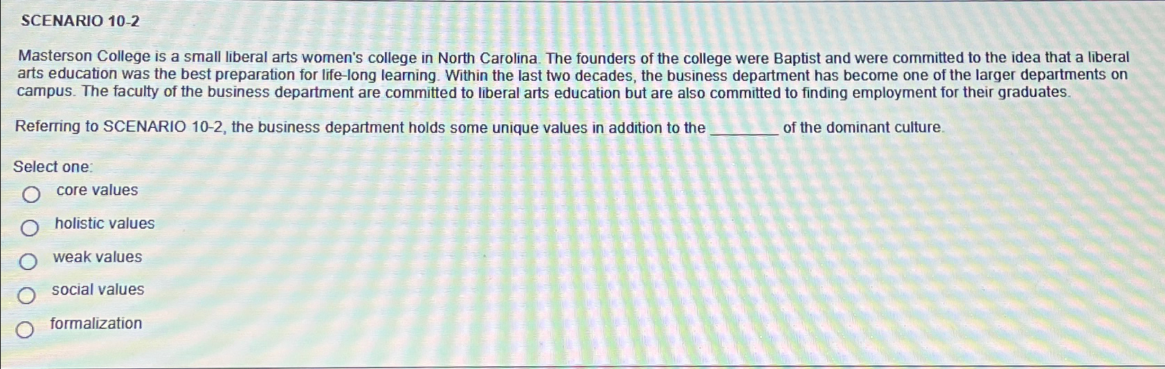  SCENARIO 10-2 Masterson College is a small liberal arts women's college