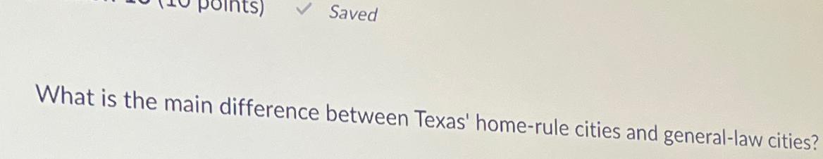  What is the main difference between Texas' home-rule cities and general-law