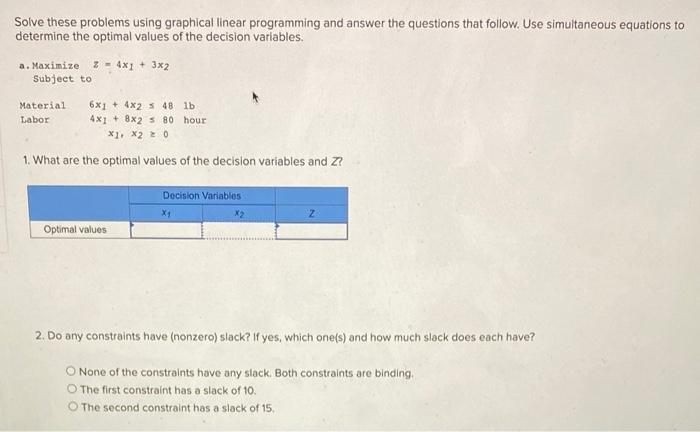  Solve these problems using graphical linear programming and answer the questions
