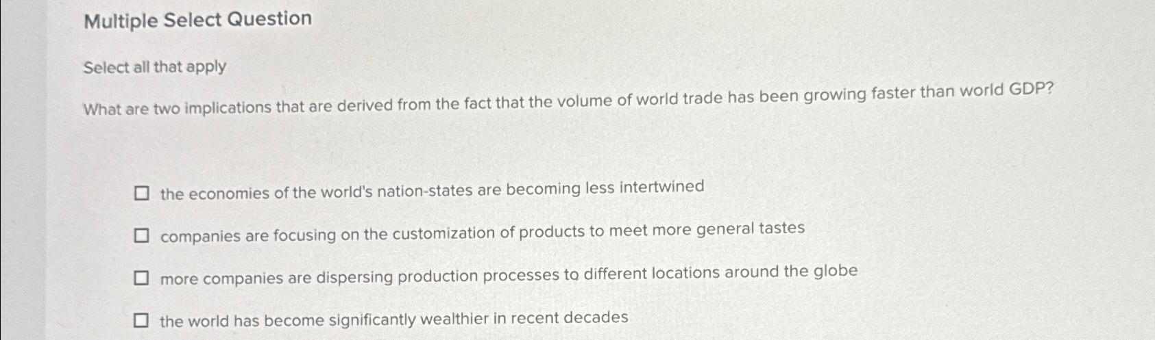  Multiple Select Question Select all that apply What are two implications