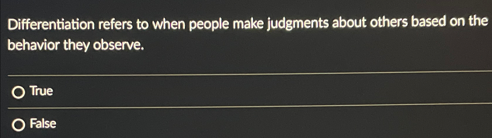  Differentiation refers to when people make judgments about others based on