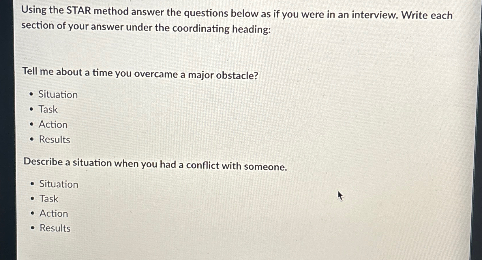  Using the STAR method answer the questions below as if you