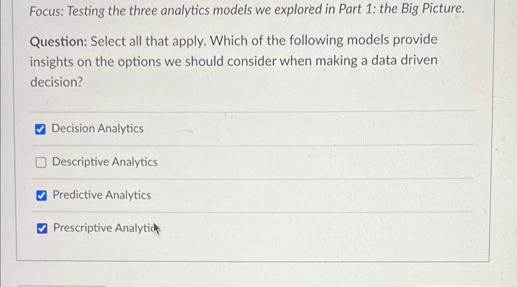  Focus: Testing the three analytics models we explored in Part 1: