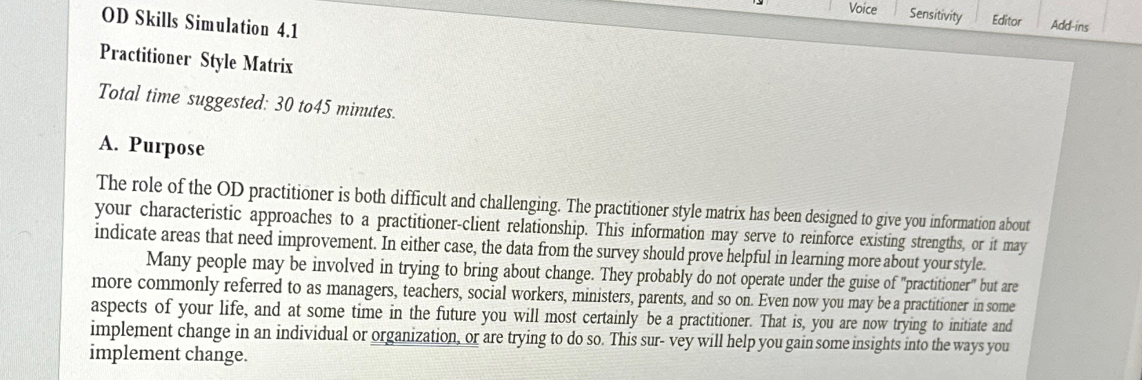  OD Skills Simulation 4.1 Practitioner Style Matrix Total time suggested: 30