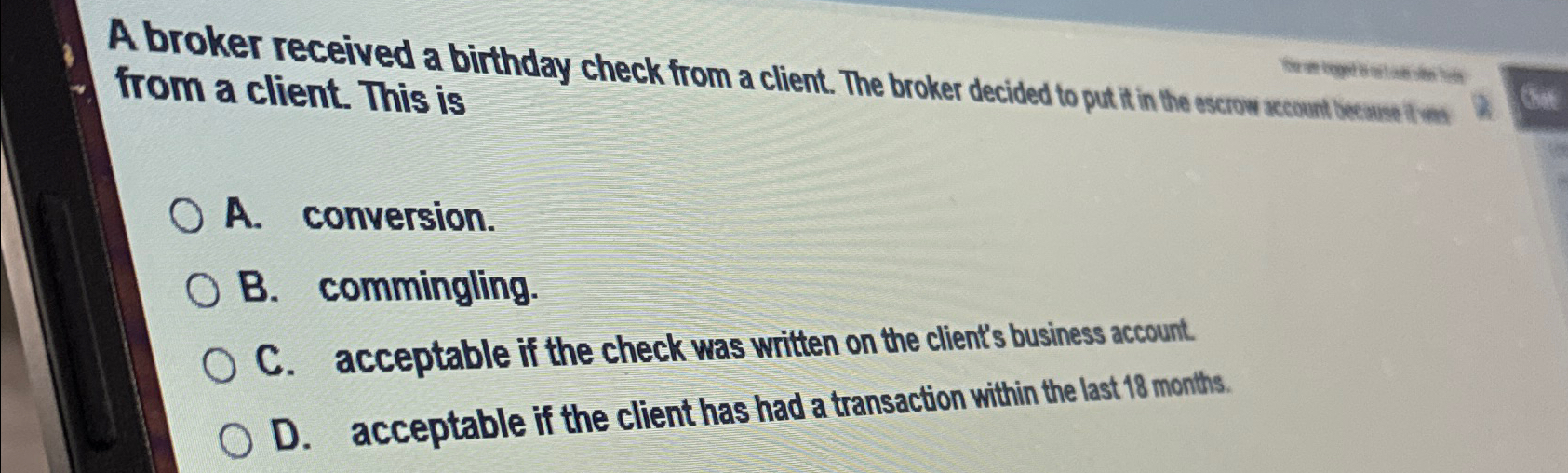  from a client. This is A. conversion. B. commingling. C. acceptable