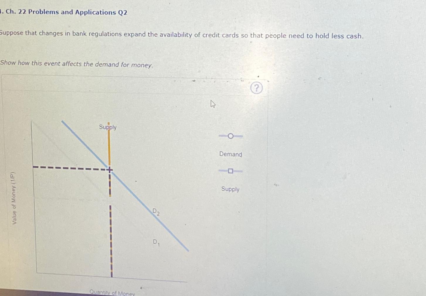  Ch.22 Problems and Applications Q2 Suppose that changes in bank regulations