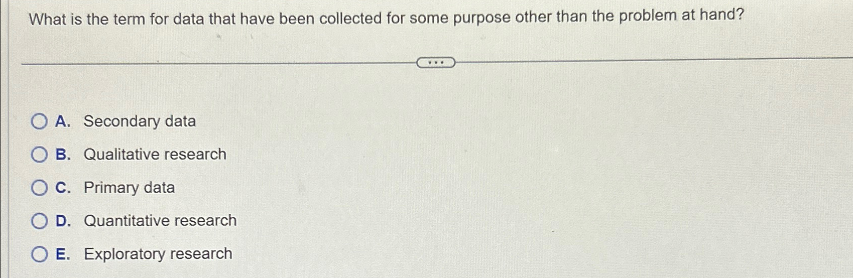  What is the term for data that have been collected for