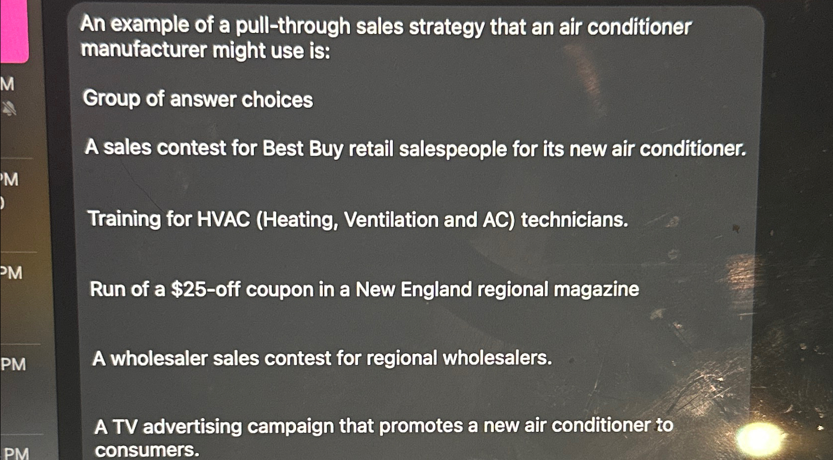 An example of a pull-through sales strategy that an air conditioner