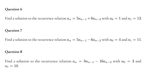  Question 6 Find a solution to the recurrence relation on =
