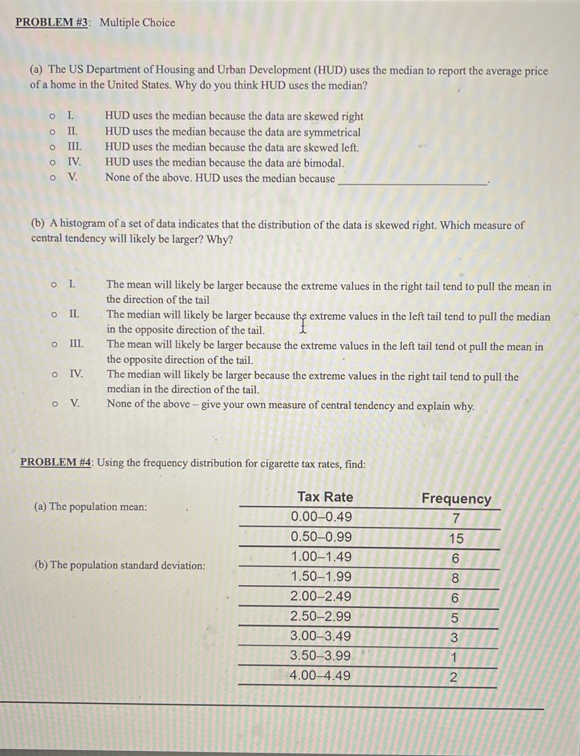 Need help please PROBLEM #3: Multiple Choice (3) The US Department of