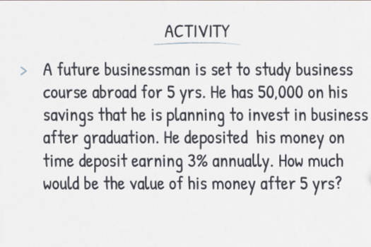 Solve the problem using the formula provided below ACTIVITY > A future