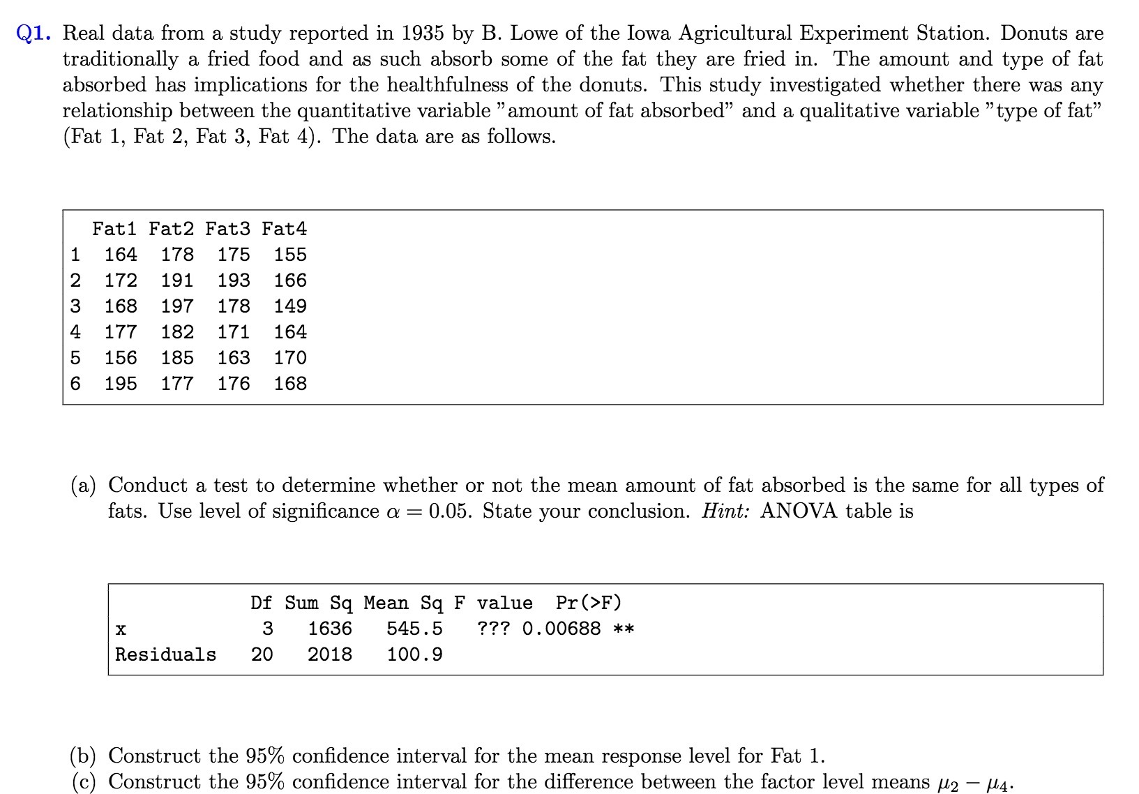  Q1 . Real data from a study reported in 1935 by
