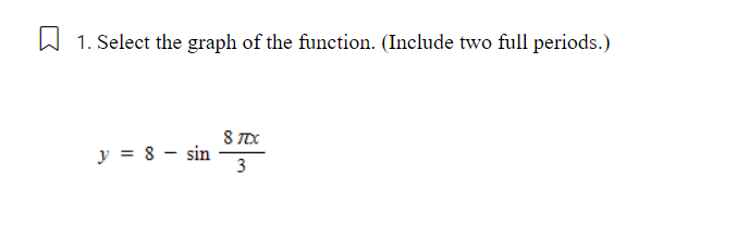  m 1. Select the graph of the function. (Include two full
