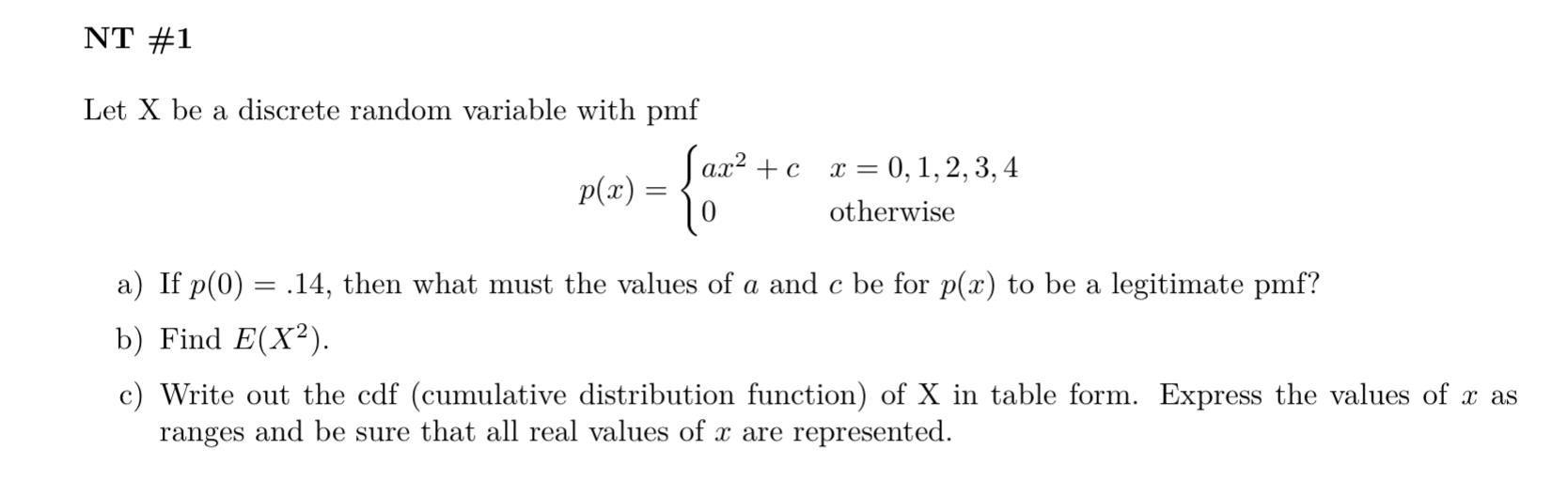 NT #1 Let X be a discrete random variable with pmf