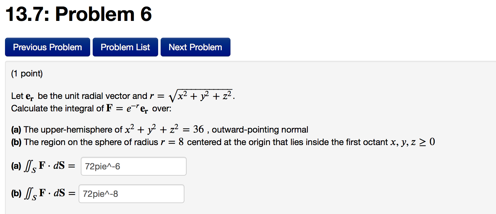 using any method to evaluate 13.7: Problem 6 Previous Problem Problem List