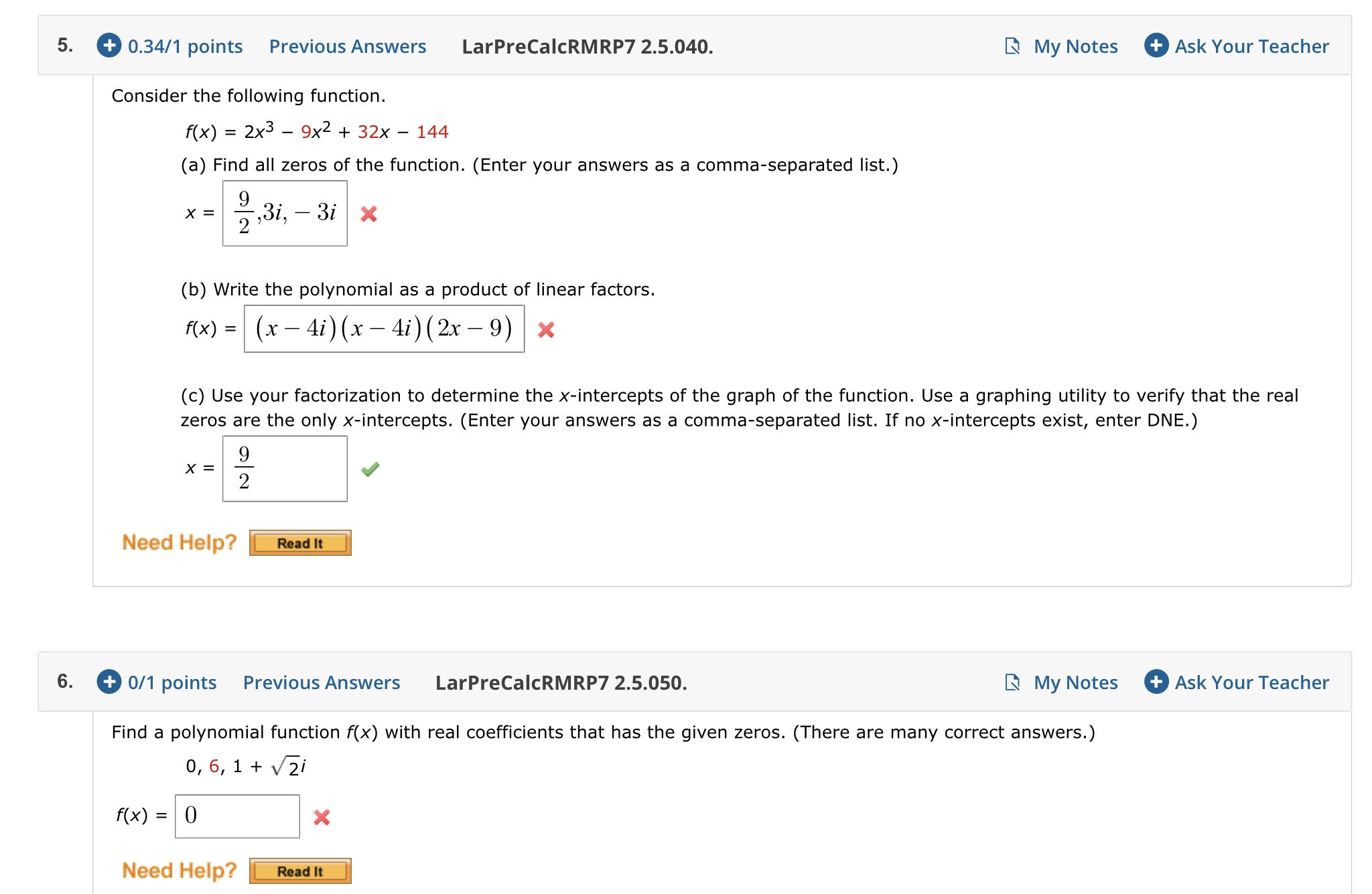 Notes + Ask Your Teacher A polynomial function f(x) with real coefficients