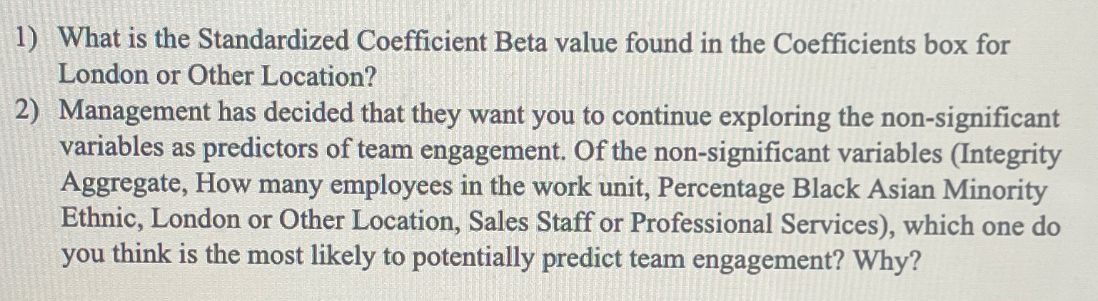  What is the Standardized Coefficient Beta value found in the Coefficients