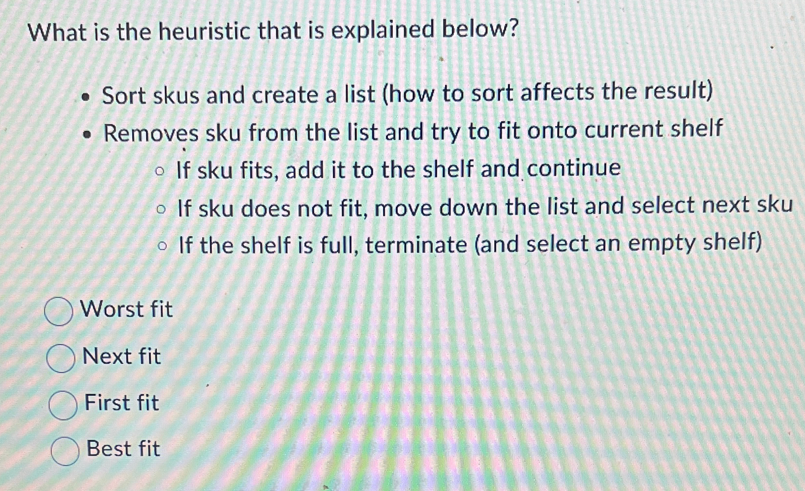  What is the heuristic that is explained below? Sort skus and