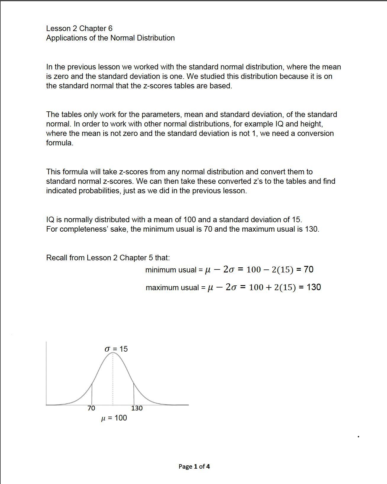 100 and a standard deviation of 15. The z-scores tables only work