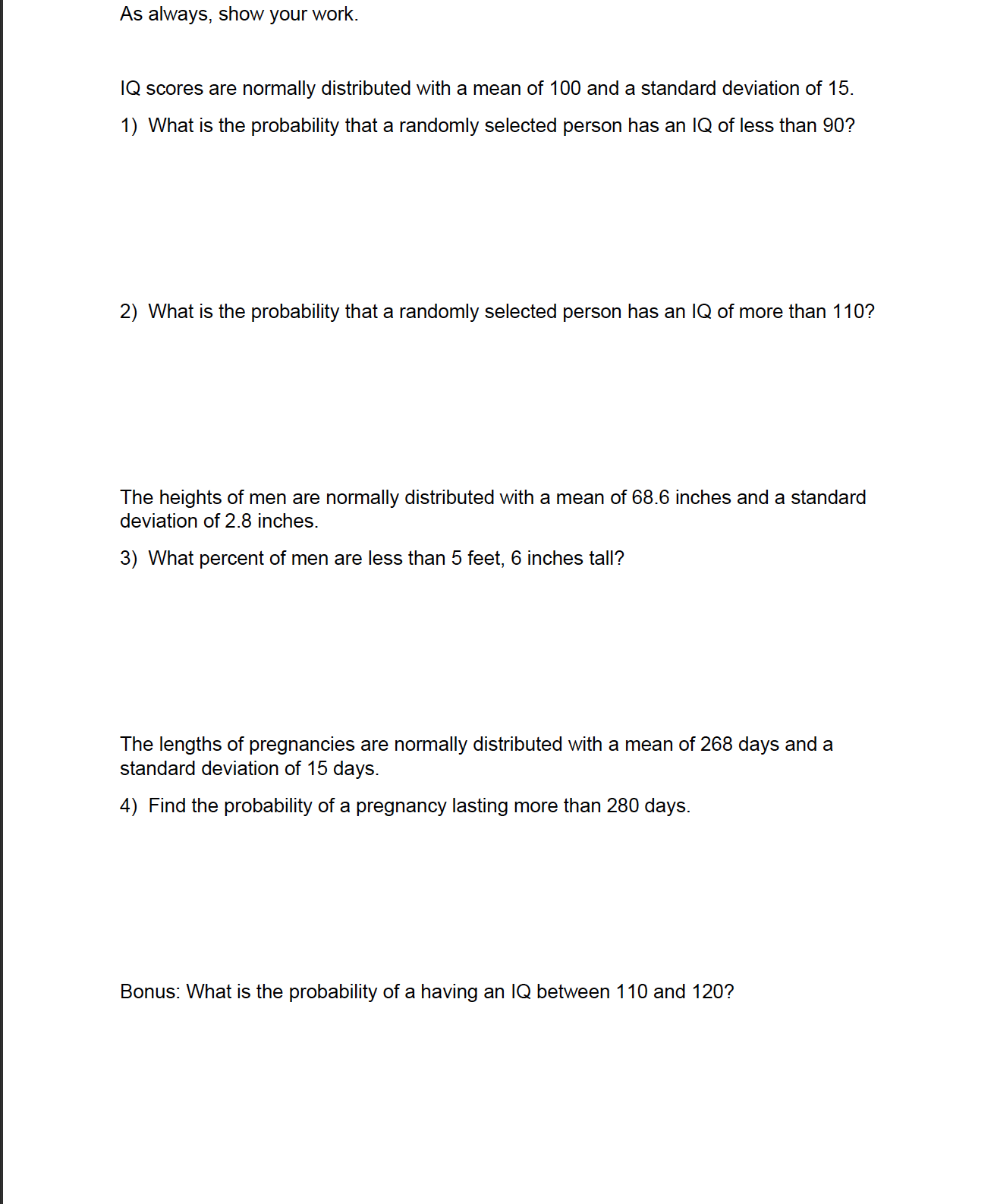 for the standard normal, where the mean is zero and the standard