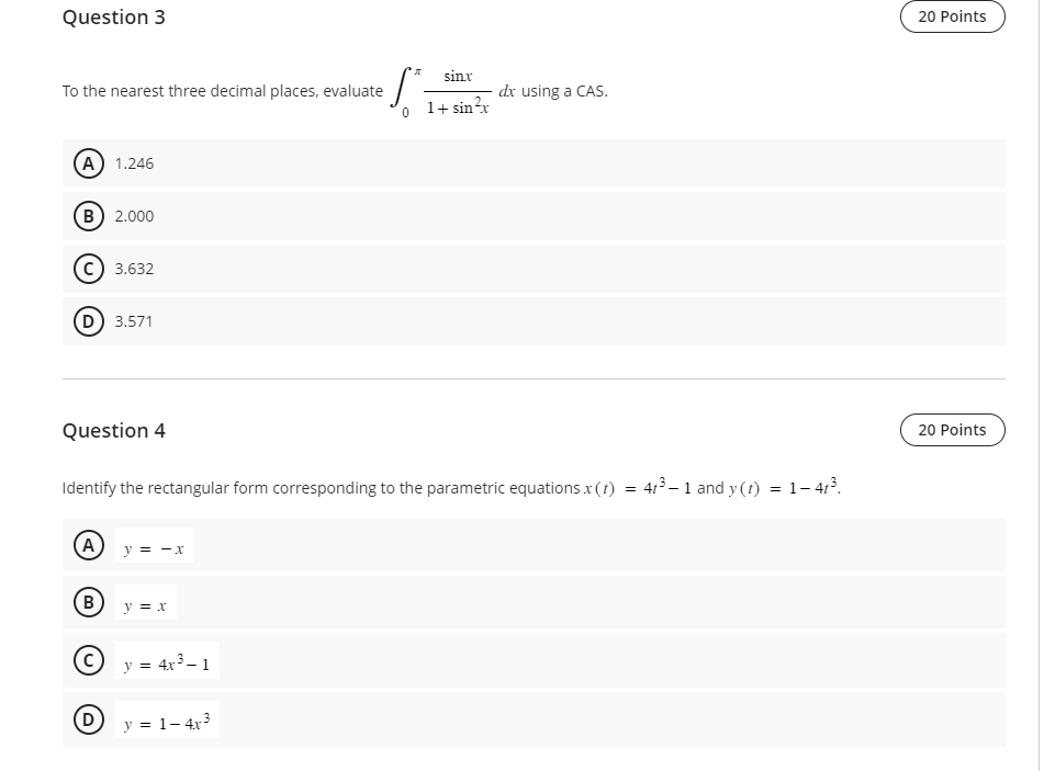 nearest three decimal places, evaluate dx using a CAS. 0 1 +