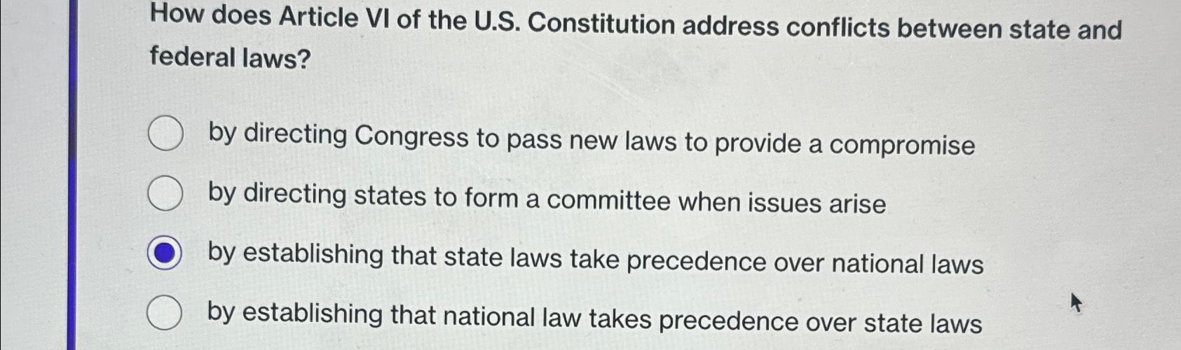  How does Article VI of the U.S. Constitution address conflicts between