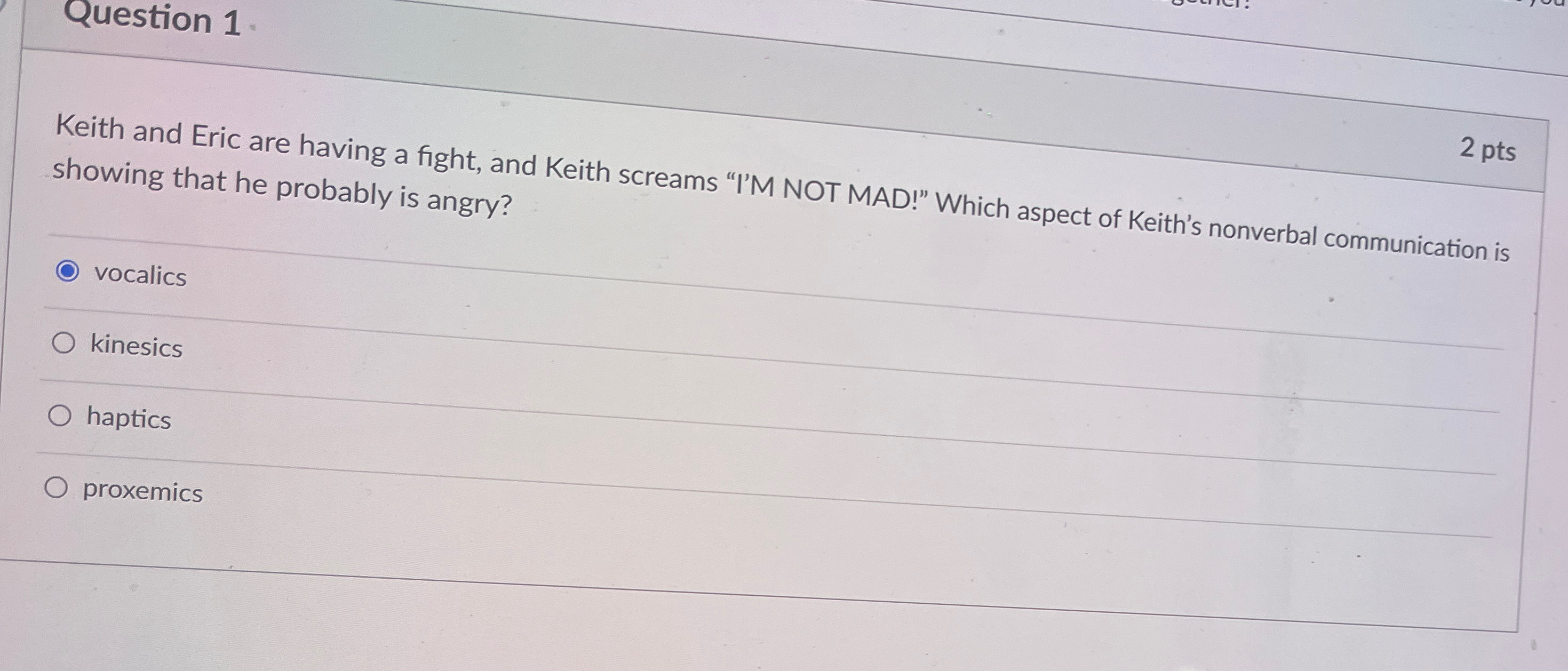  Question 1. 2pts Keith and Eric are having a fight, and