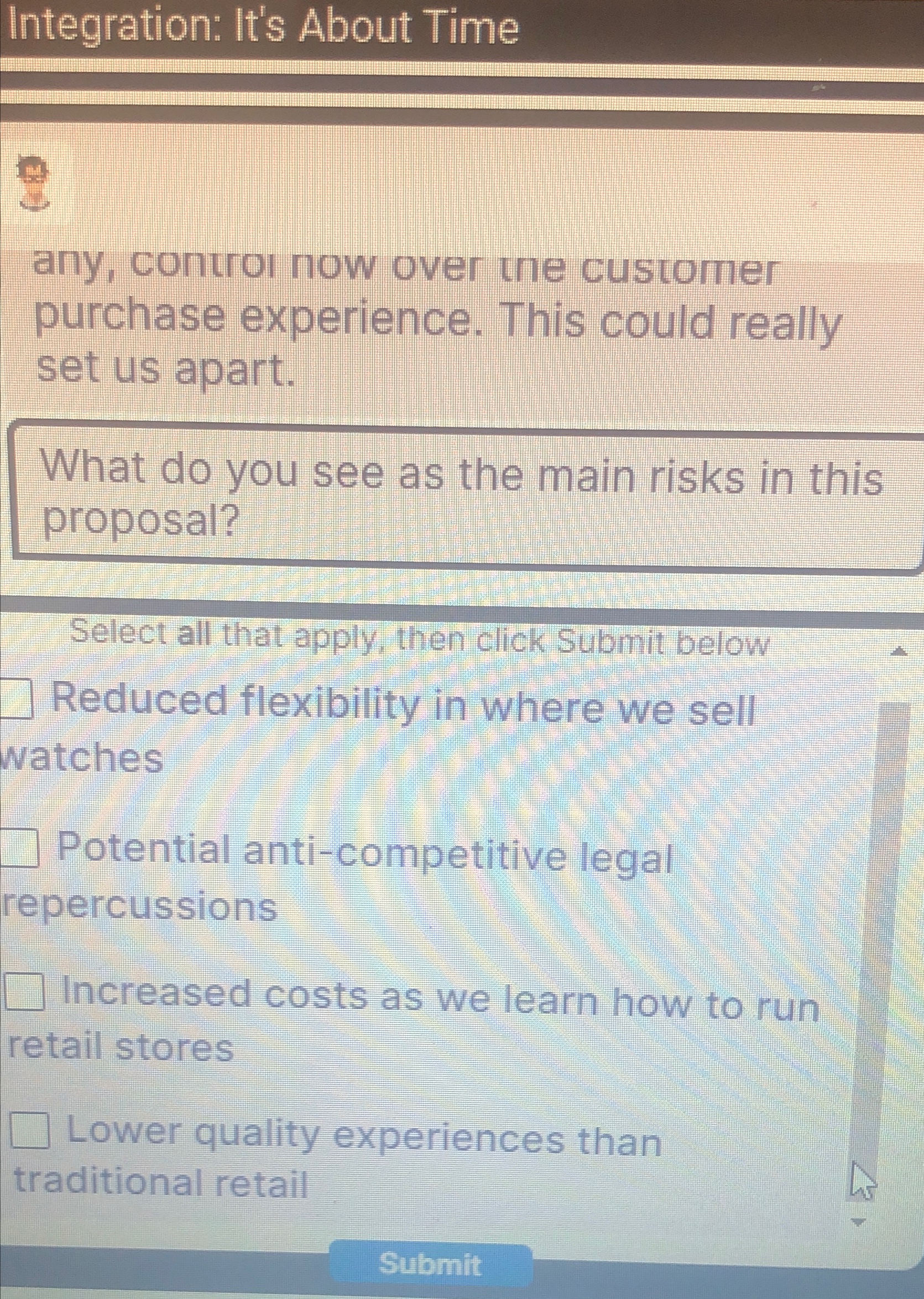  Integration: It's About Time any, controi now over the customer purchase