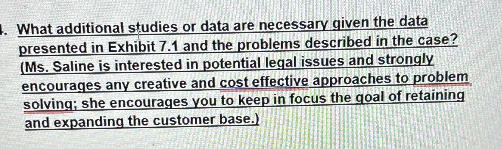  What additional studies or data are necessary given the data presented