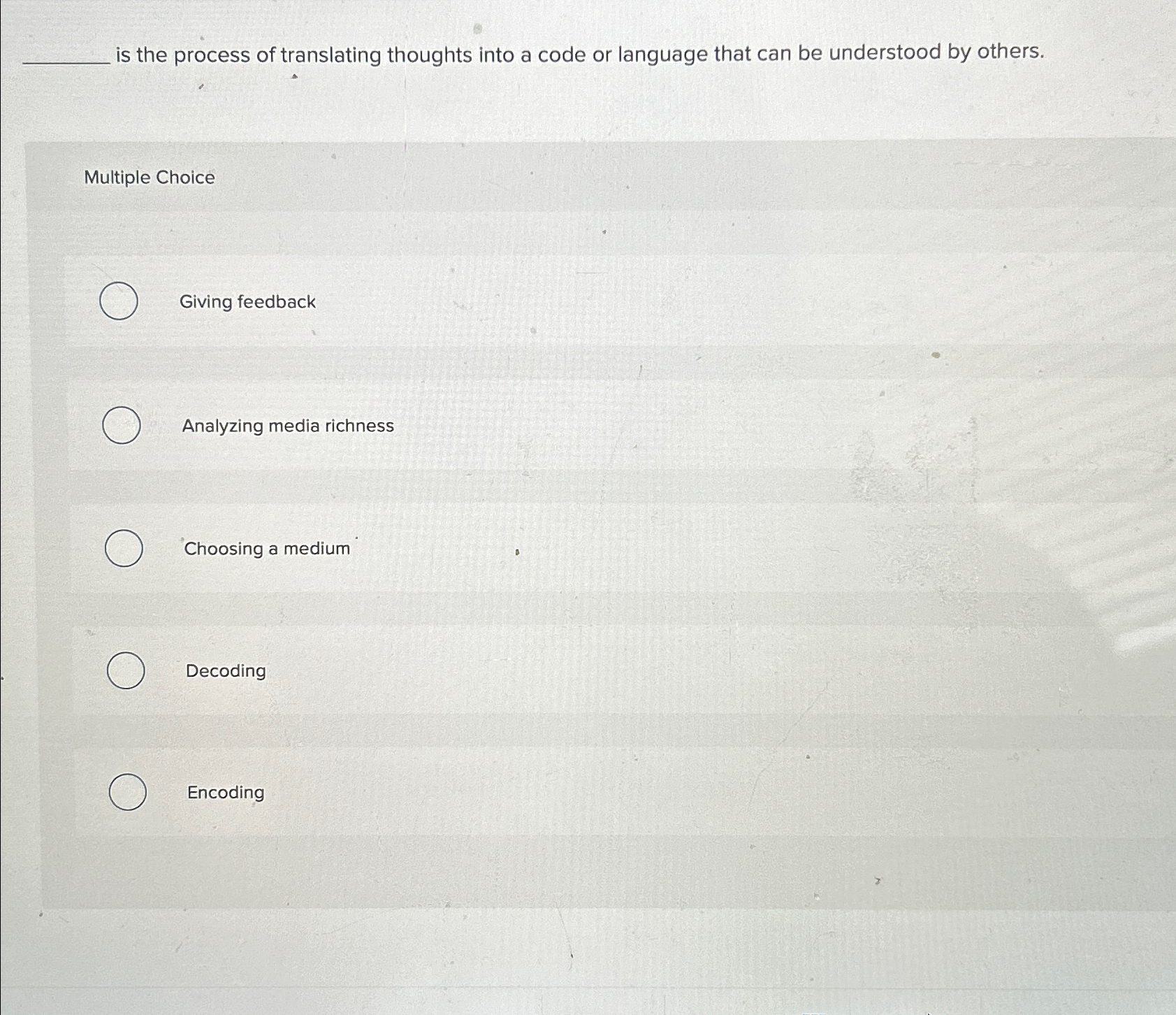  is the process of translating thoughts into a code or language